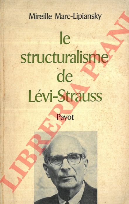 Le structuralisme de Lévi-Strauss.
