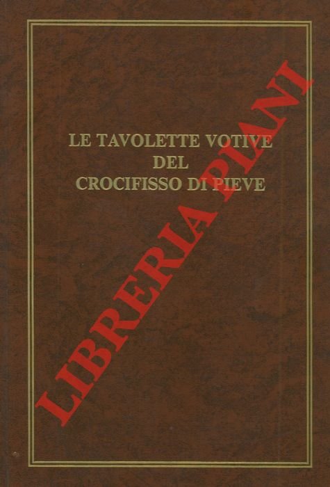 Le tavole votive del crocifisso di Pieve.