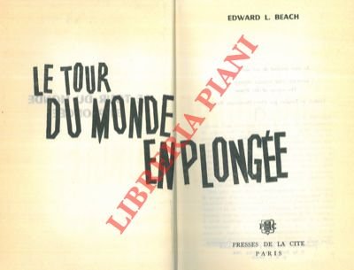 Le tour du monde en plongée.
