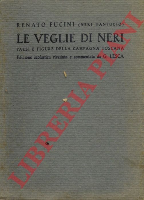 Le veglie di Neri. Paesi e figure della campagna toscana.