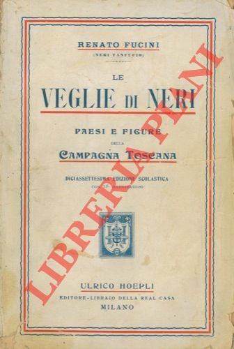 Le veglie di Neri. Paesi e figure della campagna toscana. …