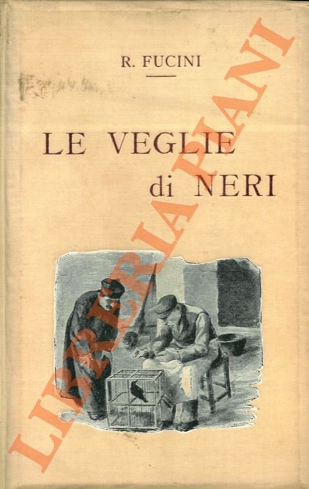 Le Veglie di Neri. Paesi e figure della campagna toscana. …