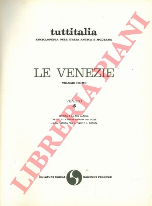 Le Venezie. Volume I° : Veneto. Venezia e la sua … | Immagine Gallery 3