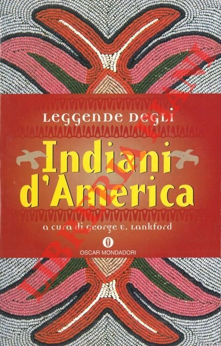 Leggende degli indiani d'America. Miti dei popoli sudorientali: Natchez, Caddo, …