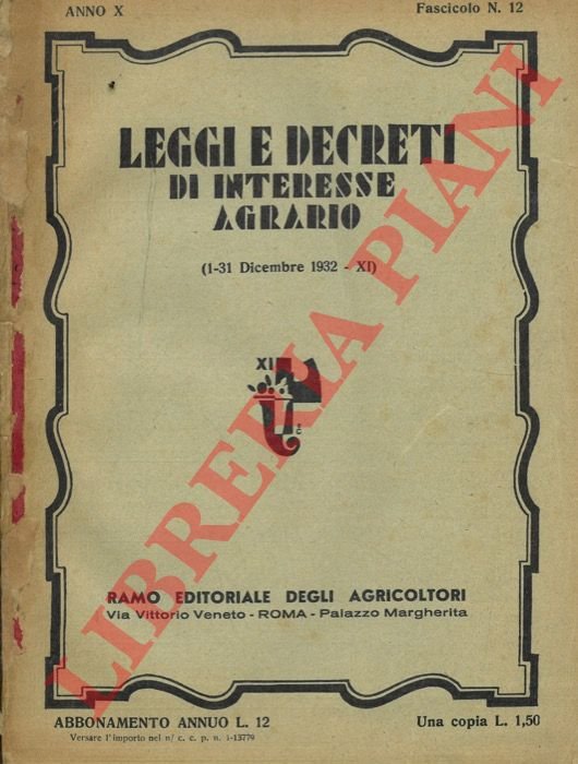 Leggi e decreti di interesse agrario (1-31 Dicembre 1932-XI) . …
