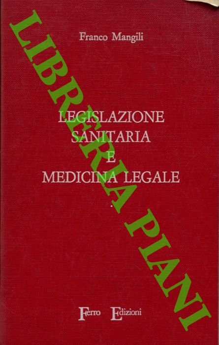 Legislazione sanitaria e medicina legale.