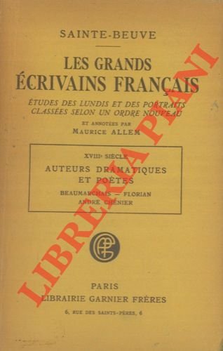 Les grands ecrivains français. XVIII siecle. Auteurs dramatiques et poetes. …