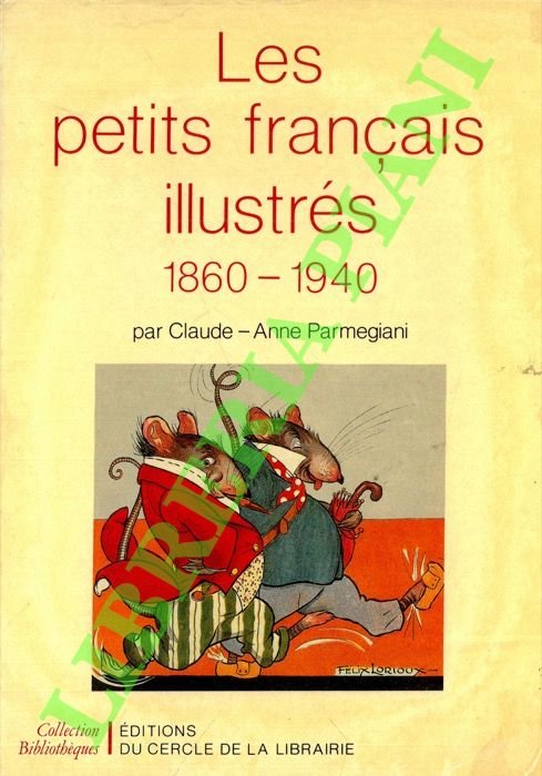 Les petit français illustrés. 1860-1940.