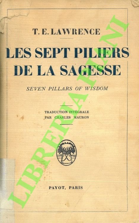 Les sept piliers de la sagesse (Seven Pillars of Wisdom). …