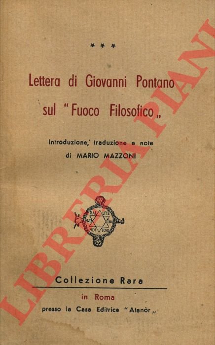 Lettera di Giovanni Pontano sul “Fuoco Filosofico”.