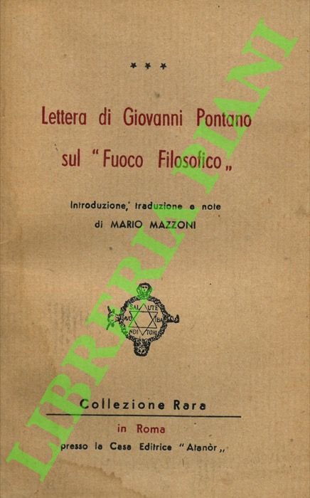 Lettera di Giovanni Pontano sul “Fuoco Filosofico”.