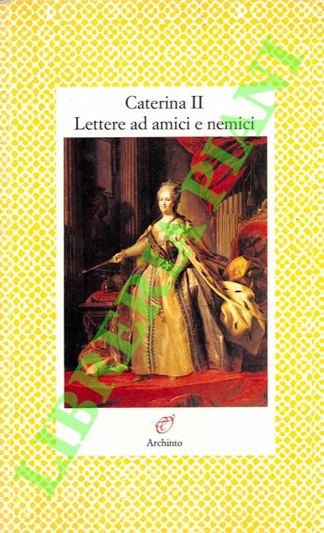 Lettere ad amici e nemici.