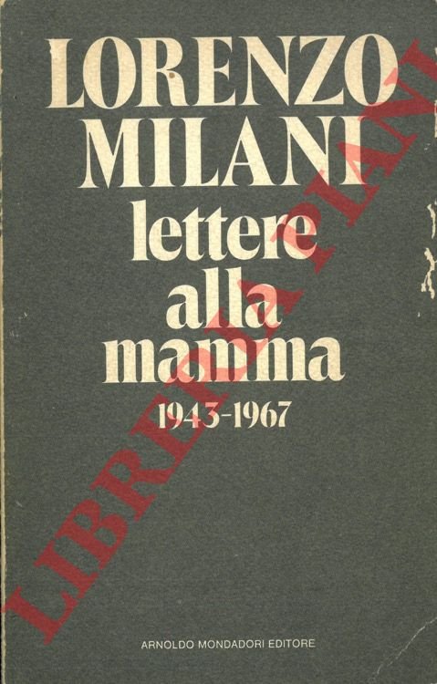 Lettere alla mamma. 1943 - 1967.