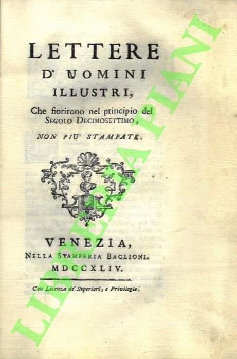 Lettere d'uomini illustri, che fiorirono nel principio del secolo decimosettimo, …