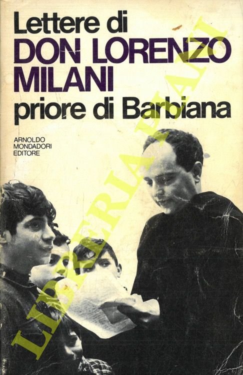 Lettere di Don Lorenzo Milani priore di Barbiana.