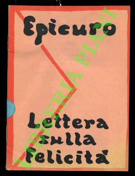 Lettura sulla felicità (a Meneceo) e vita di Epicuro.