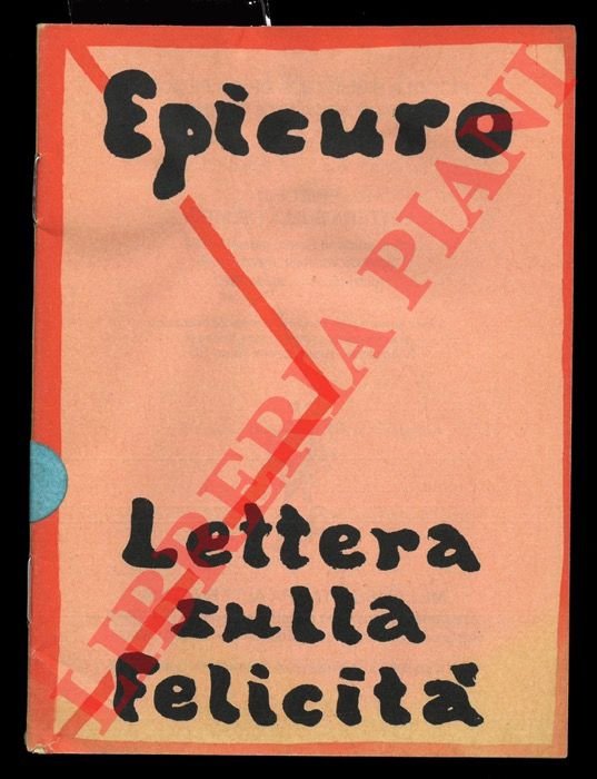 Lettura sulla felicità (a Meneceo) e vita di Epicuro.