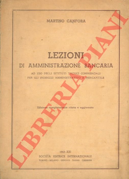 Lezioni di amministrazione bancaria ad uso degli istituti tecnici commerciali …