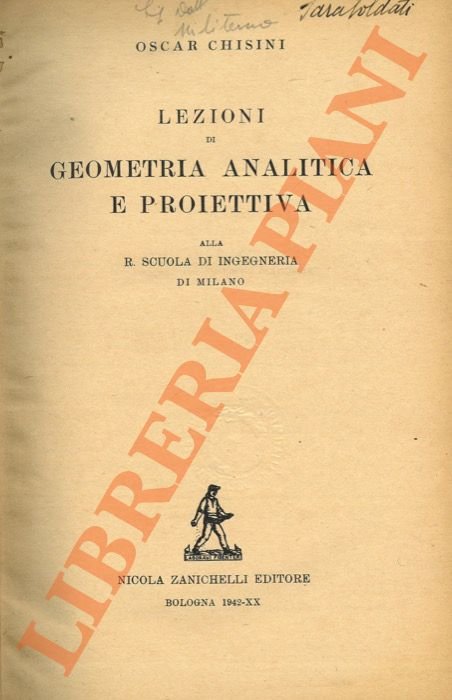 Lezioni di Geometria Analitica e Proiettiva alla R. Scuola di …