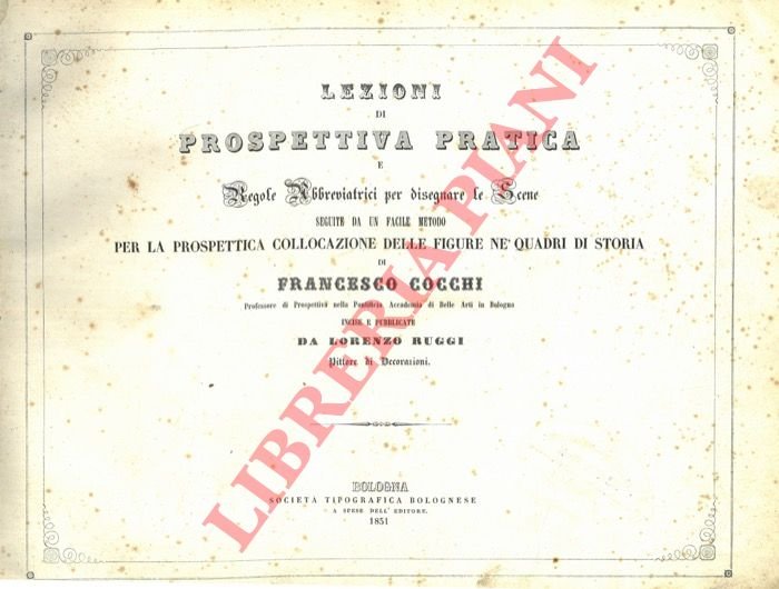 Lezioni di prospettiva pratica e regole abbreviatrici per disegnare le …