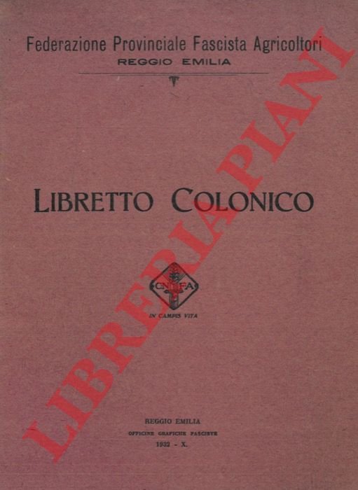 Libretto Colonico. Patto generale per la conduzione a mezzadria dei …