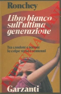 Libro bianco sull'ultima generazione. Tra candore e terrore. | Immagine Gallery 3