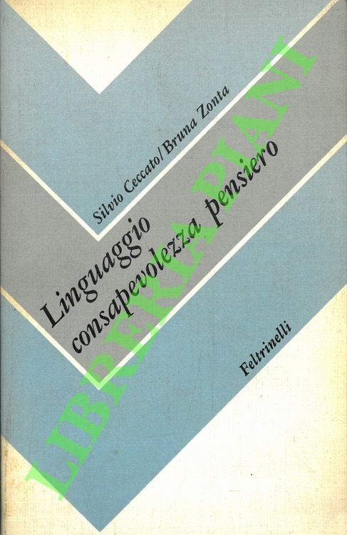 Linguaggio, consapevolezza, pensiero.