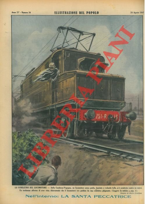 Lo scheletro sul locomotore. Sulla Candezza-Vogogna, un locomotore senza guida, …