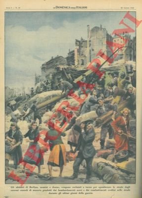 Lo sgombero delle strade dagli enormi cumuli di macerie prodotti …