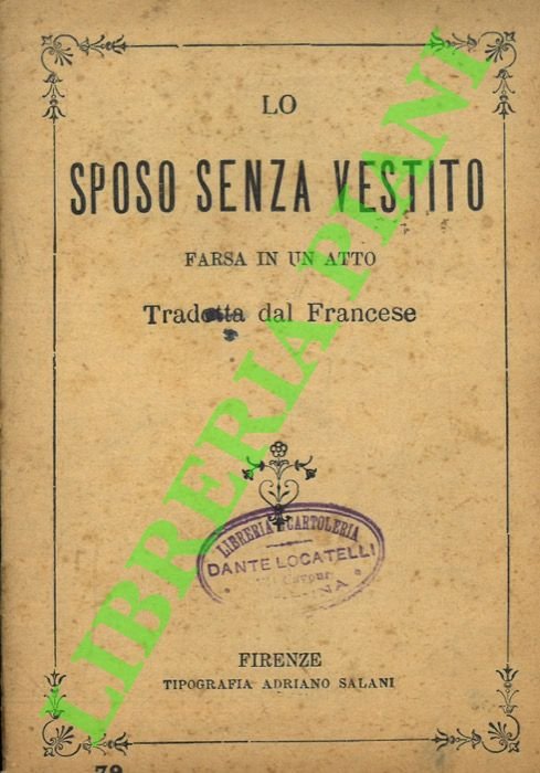 Lo sposo senza vestito. Farsa in un atto. Tradotta dal …