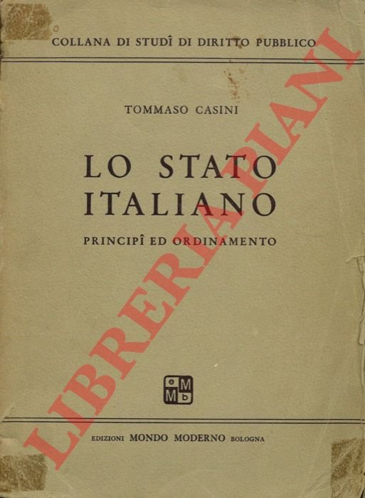 Lo Stato Italiano. Principi ed ordinamento.