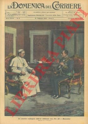 Lo storico colloquio dell'11 febbraio tra Pio XI e Mussolini.