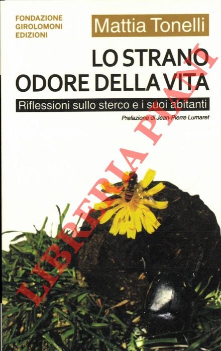 Lo strano odore della vita. Riflessioni sullo sterco e i …