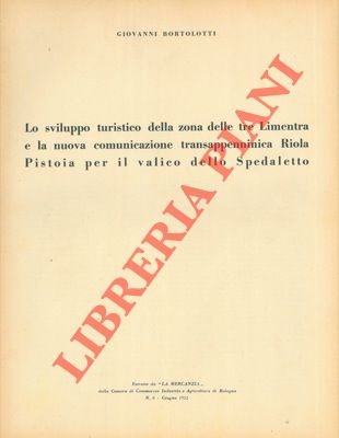 Lo sviluppo turistico della zona delle tre Limentra e la …