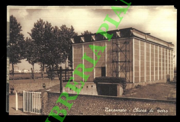 Lombardia : Baranzate. Chiesa di vetro = Nembro. Ponte Serio, …