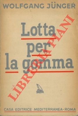Lotta per la gomma.