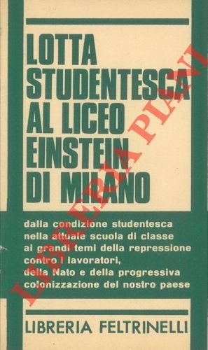 Lotta studentesca al Liceo Einstein di Milano.