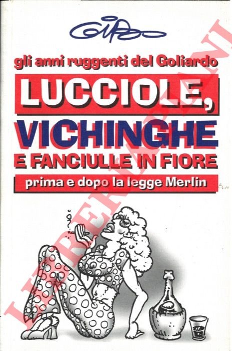 Lucciole, vichinghe e fanciulle in fiore.