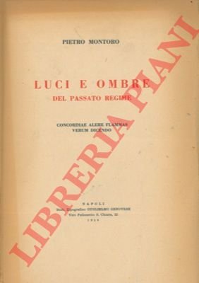 Luci e ombre del passato regime.