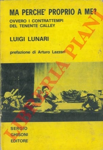 Ma perchè proprio a me? Ovvero i contrattempi del tenente …