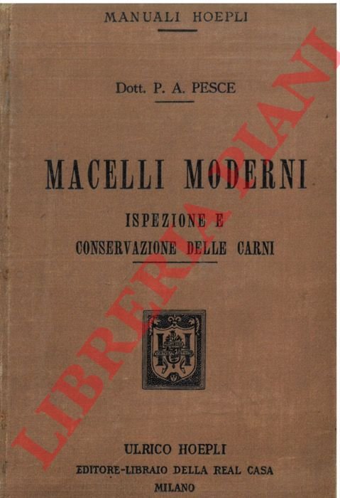 Macelli moderni. Ispezione e conservazione delle carni.