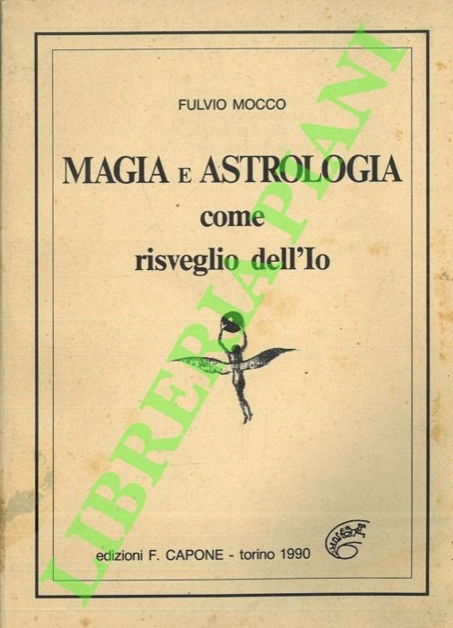 Magia e astrologia come risveglio dell'Io.