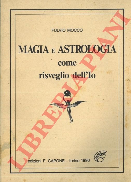 Magia e astrologia come risveglio dell'Io.