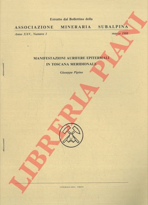 Manifestazioni aurifere epitermali in Toscana Meridionale.