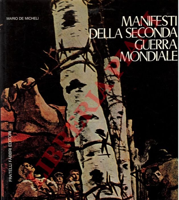Manifesti della Seconda Guerra Mondiale.