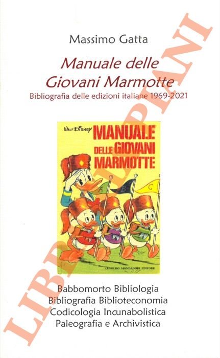 Manuale delle Giovani Marmotte. Bibliografia delle edizioni italiane 1969 - …