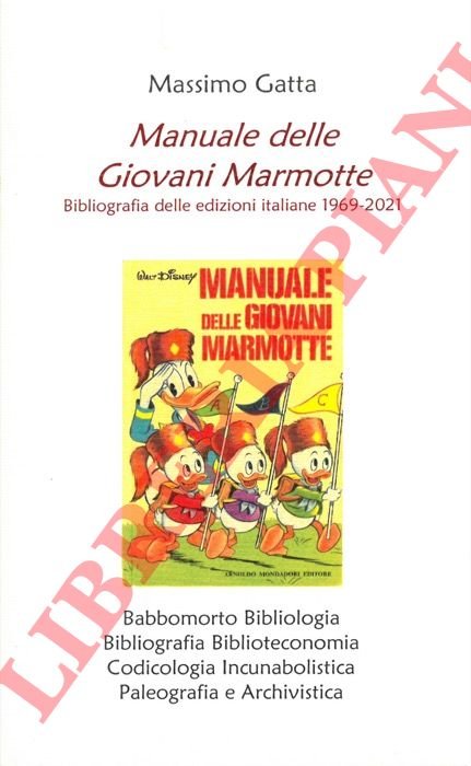 Manuale delle Giovani Marmotte. Bibliografia delle edizioni italiane 1969 - …