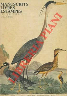 Manuscrits livres estampes des collections vaudoises.