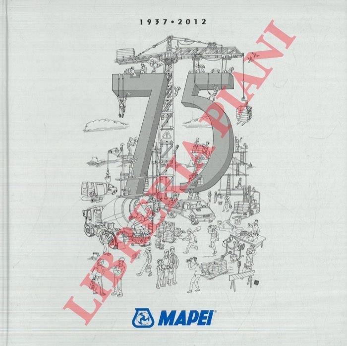 Mapei 75 Years of Excellence. 1937-2012. The World of Mapei. | Immagine Gallery 3