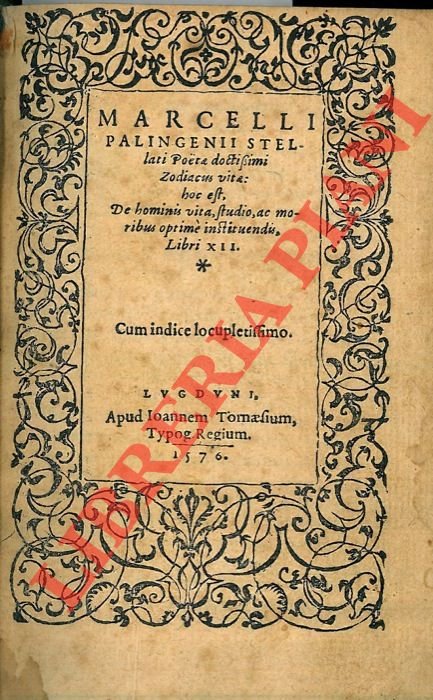 Marcelli Palingenii Stellati Poetae doctissimi Zodiacus vitae: hoc est, de …